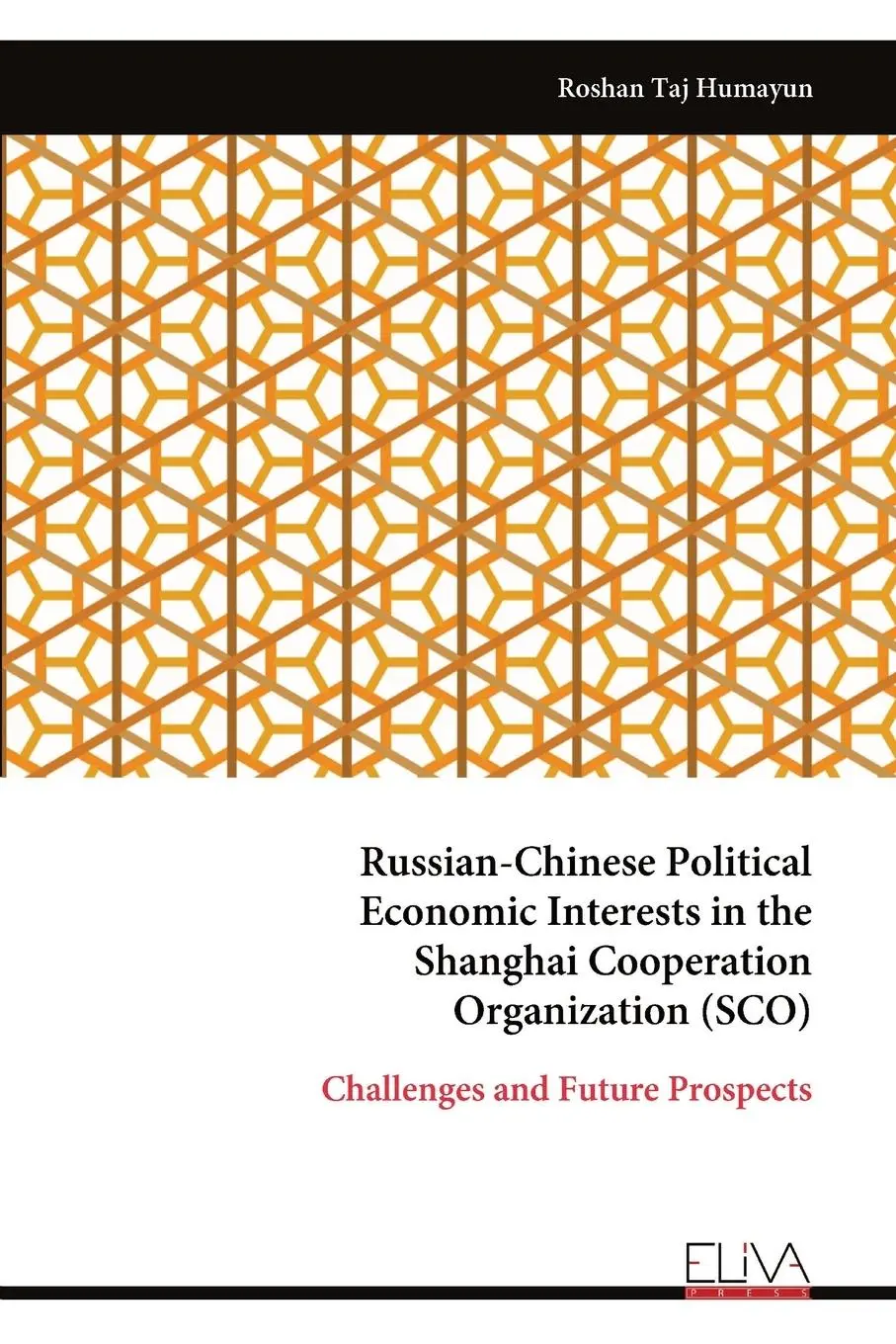 Cover: 9789999319683 | Russian-Chinese Political Economic Interests in the Shanghai...