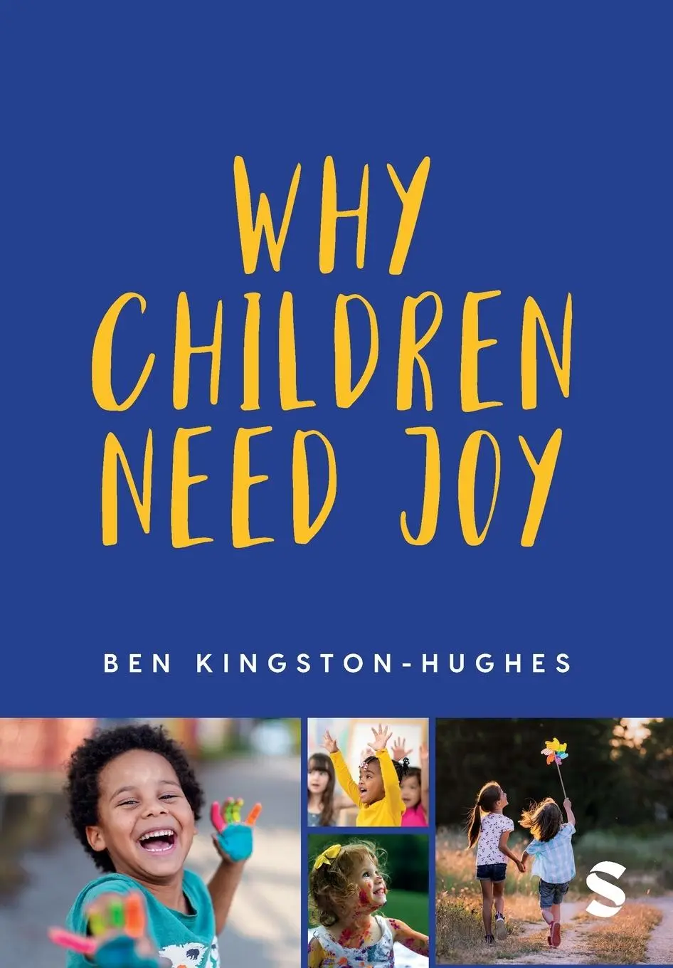 Cover: 9781529609783 | Why Children Need Joy | Ben Kingston-Hughes | Taschenbuch | Englisch