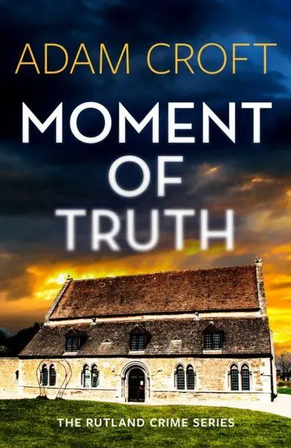 Cover: 9781912599783 | Moment of Truth | Adam Croft | Taschenbuch | Kartoniert / Broschiert