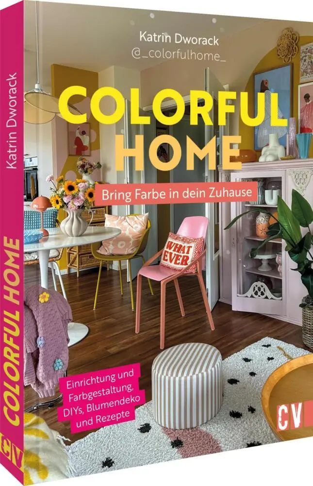 Cover: 9783838839783 | Colorful Home: Bring Farbe in dein Zuhause | Katrin Dworack | Buch