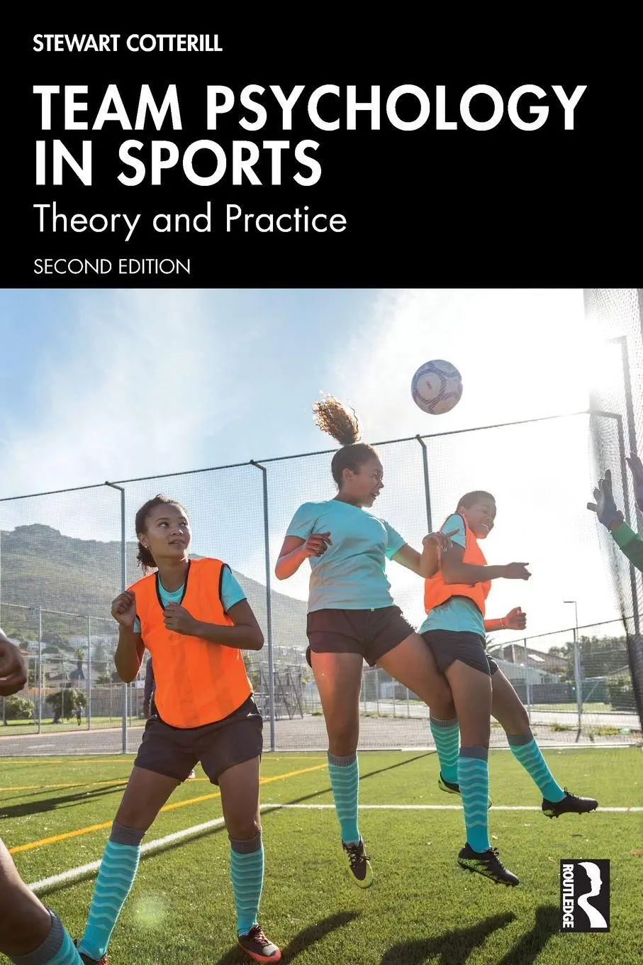Cover: 9781032139883 | Team Psychology in Sports | Theory and Practice | Stewart Cotterill