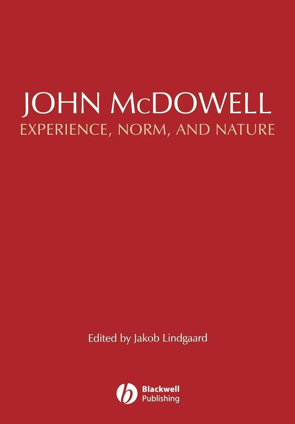 Cover: 9781405159883 | John McDowell | Experience, Norm, and Nature | Jakob Lindgaard | Buch
