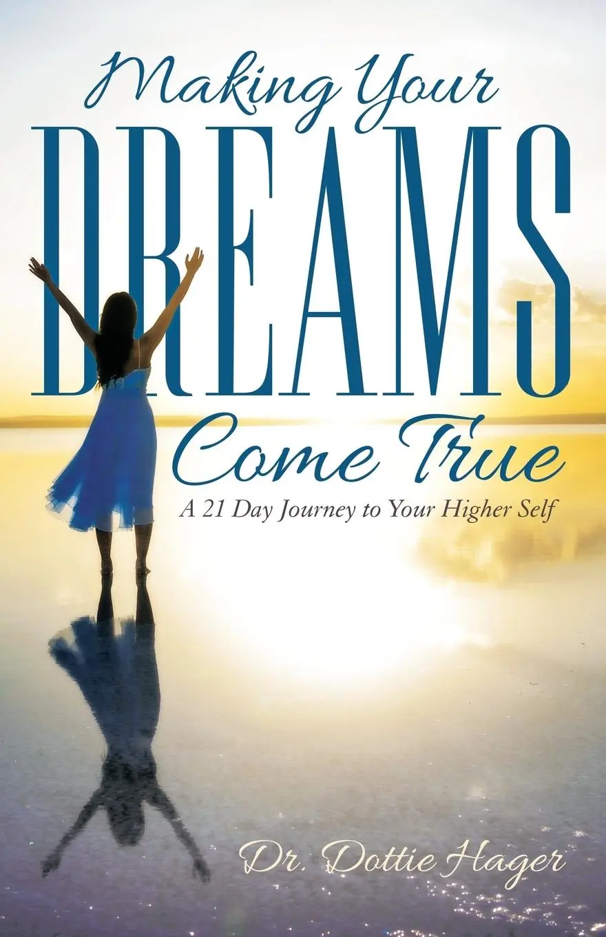 Cover: 9781452519883 | Making Your Dreams Come True | A 21 Day Journey to Your Higher Self