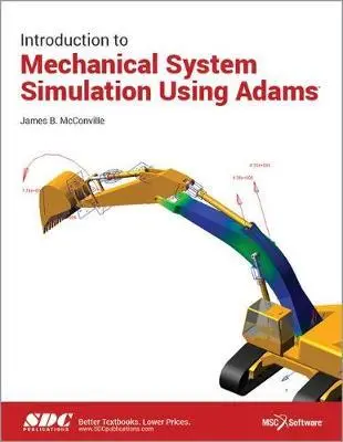 Cover: 9781585039883 | Introduction to Mechanical System Simulation Using Adams | McConville