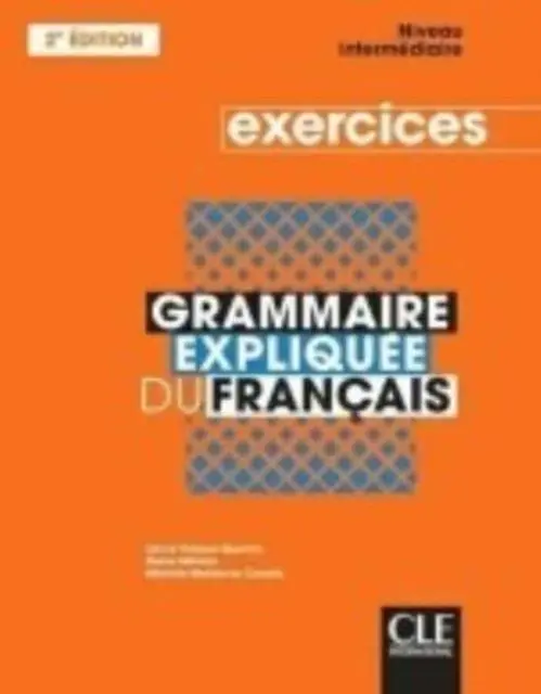 Cover: 9782090389883 | Grammaire expliquee du francais - Niveau intermediaire (B1/B2) -...