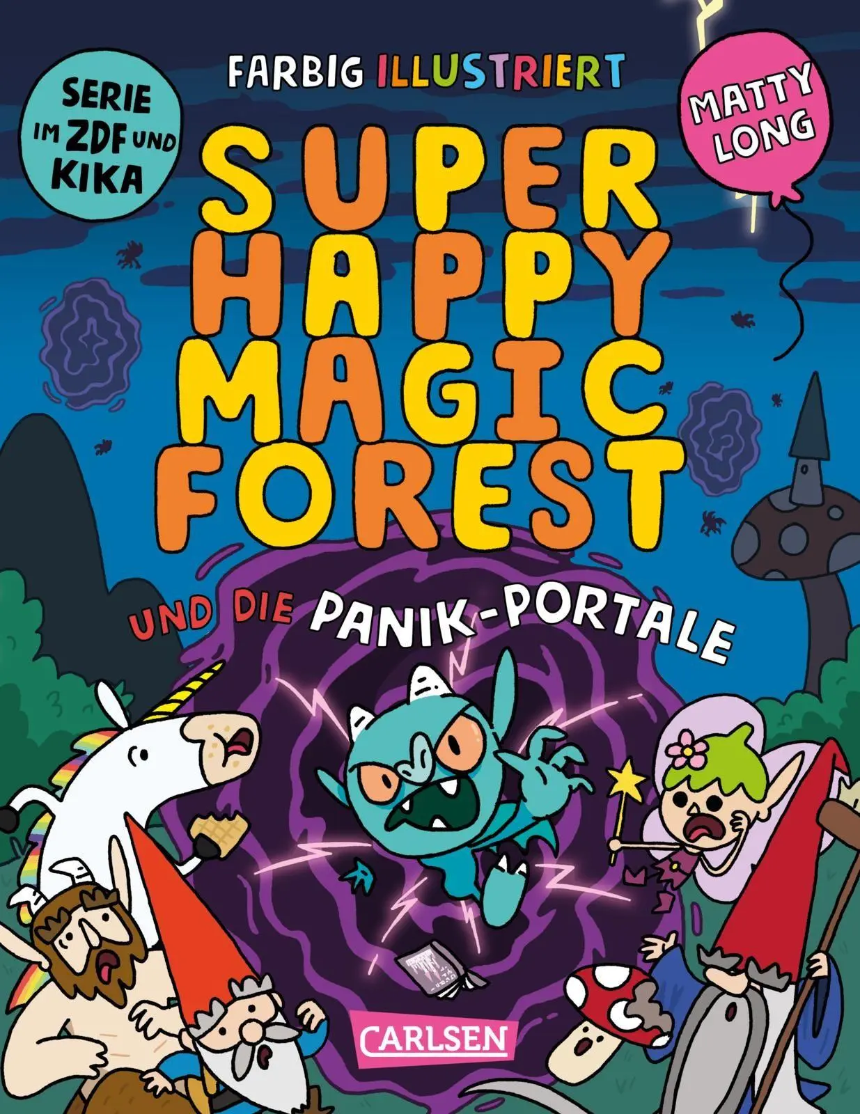 Cover: 9783551559883 | Super Happy Magic Forest und die Panik-Portale | Matty Long | Buch