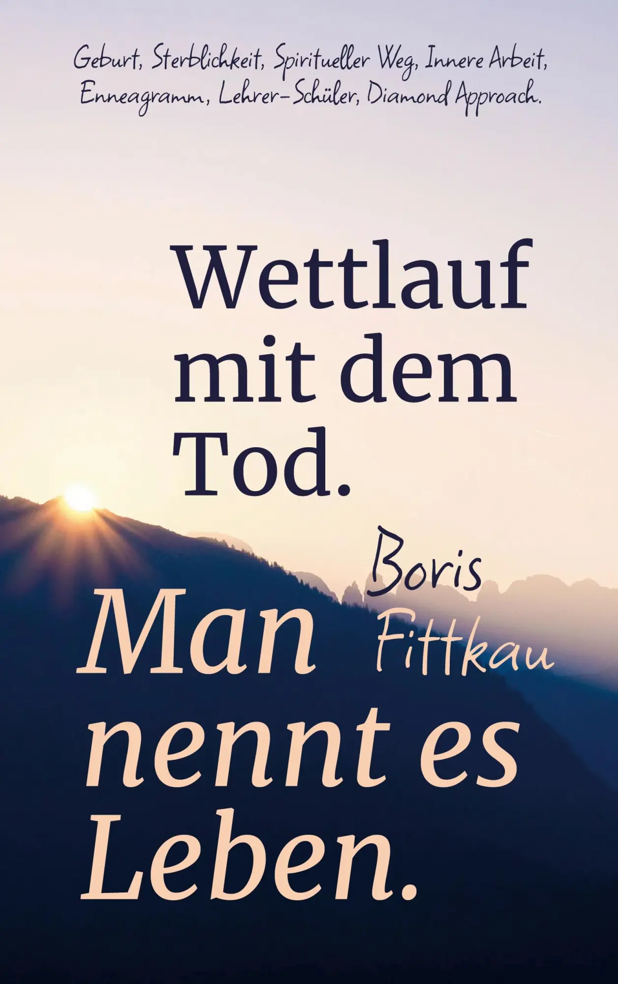 Cover: 9783769389883 | Wettlauf mit dem Tod. Man nennt es Leben. | Boris Fittkau | Buch