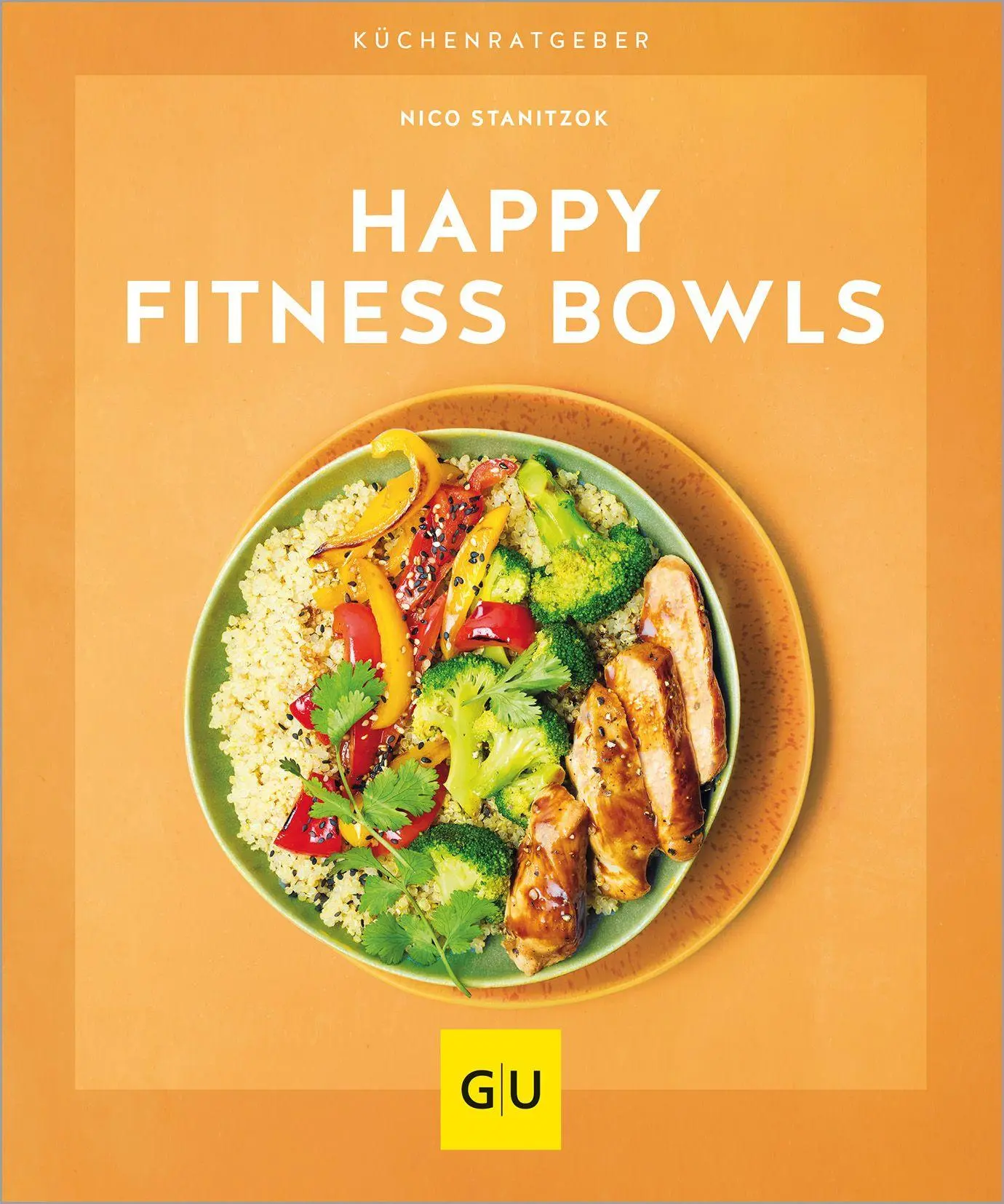 Cover: 9783833879883 | Happy Fitness-Bowls | Nico Stanitzok | Taschenbuch | GU KüchenRatgeber Cover: 9783833879883 | Happy Fitness-Bowls | Nico Stanitzok | Taschenbuch | GU KüchenRatgeber