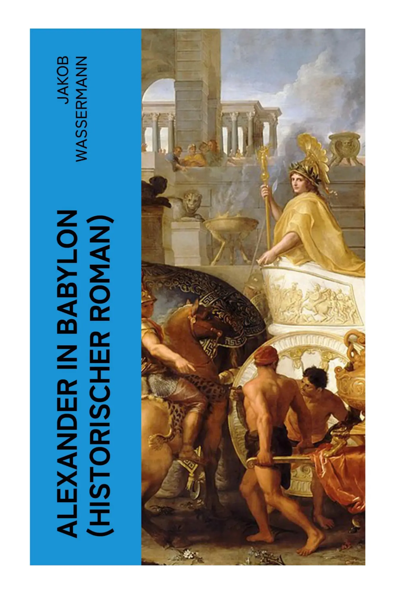 Cover: 9788027349883 | Alexander in Babylon (Historischer Roman) | Jakob Wassermann | Buch