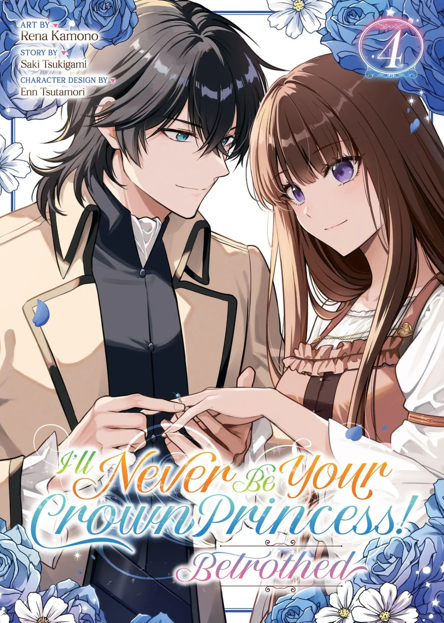 Cover: 9798897659883 | I'll Never Be Your Crown Princess! - Betrothed (Manga) Vol. 4 | Buch