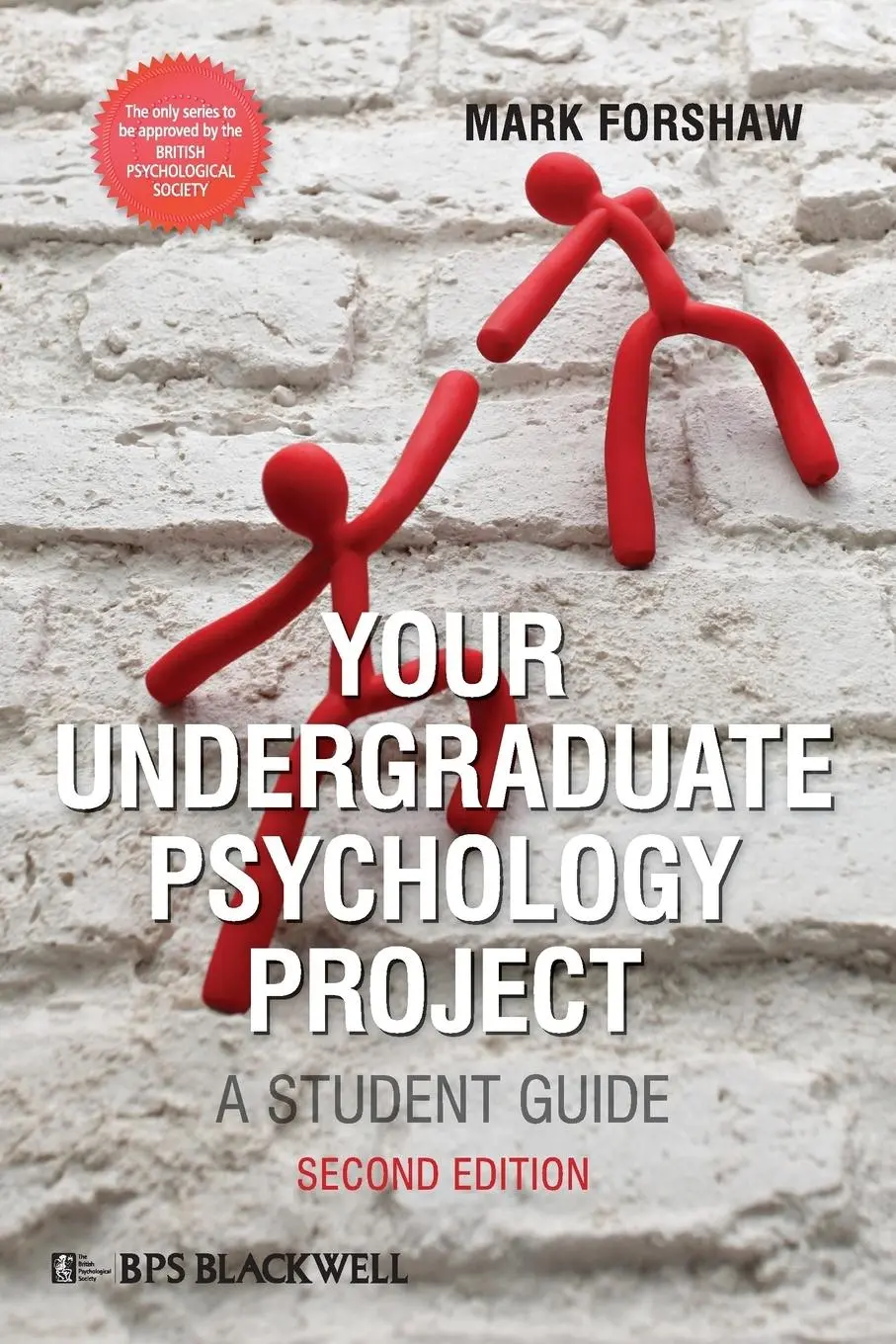 Cover: 9780470669983 | Your Undergraduate Psychology Project | A Student Guide | Mark Forshaw