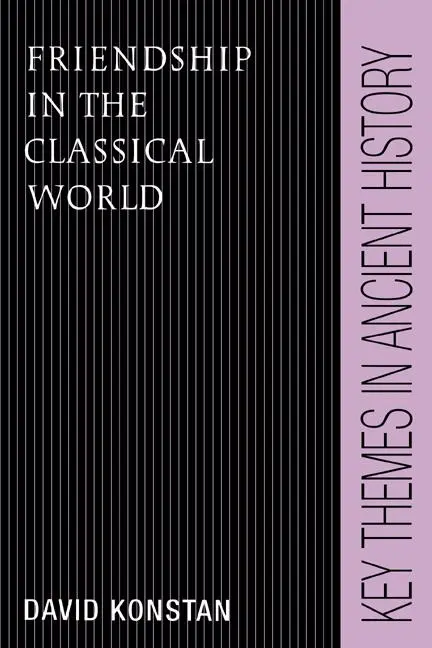 Cover: 9780521459983 | Friendship in the Classical World | David Konstan | Taschenbuch | 2005