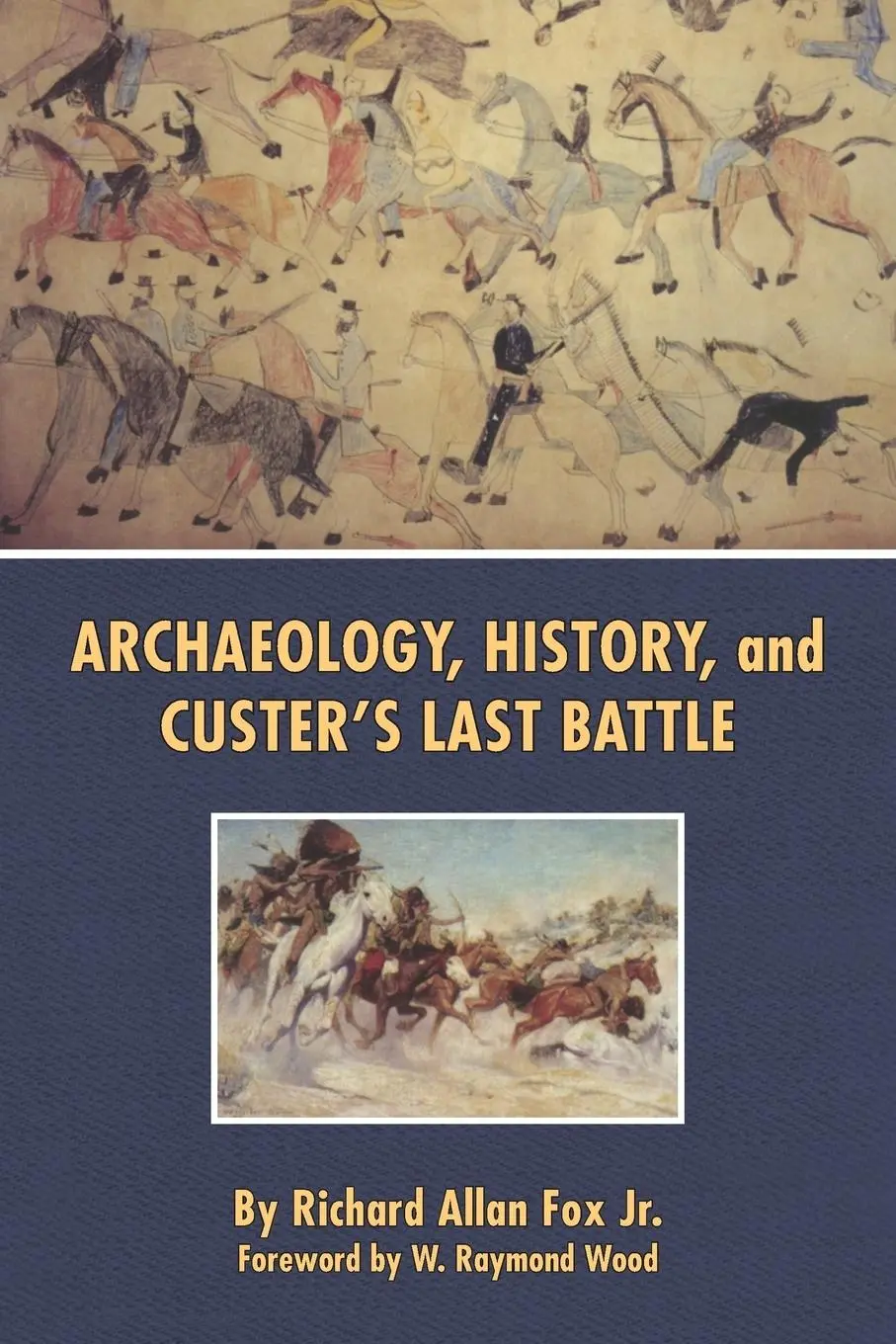 Cover: 9780806129983 | Archaeology, History, and Custer`s Last Battle – The Little Big...