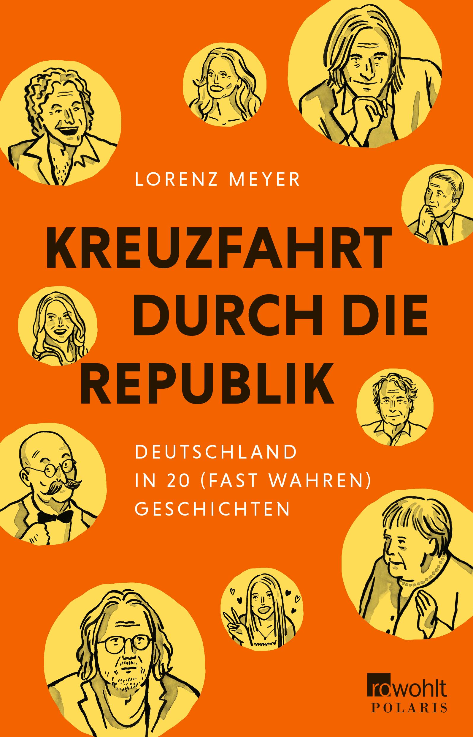 Cover: 9783499009983 | Kreuzfahrt durch die Republik | Lorenz Meyer | Taschenbuch | 256 S.