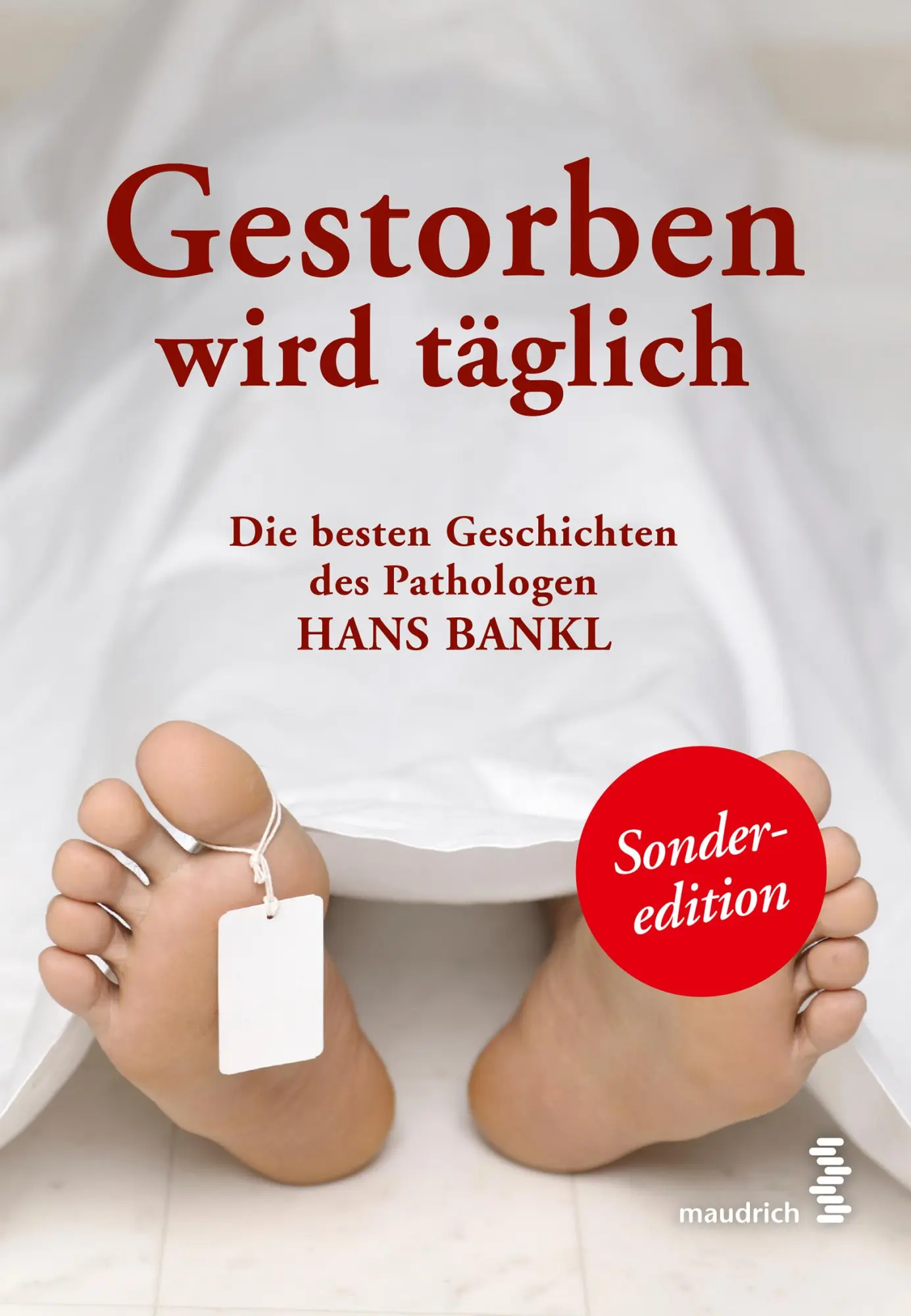 Cover: 9783851759983 | Gestorben wird täglich | Hans Bankl | Taschenbuch | 192 S. | Deutsch