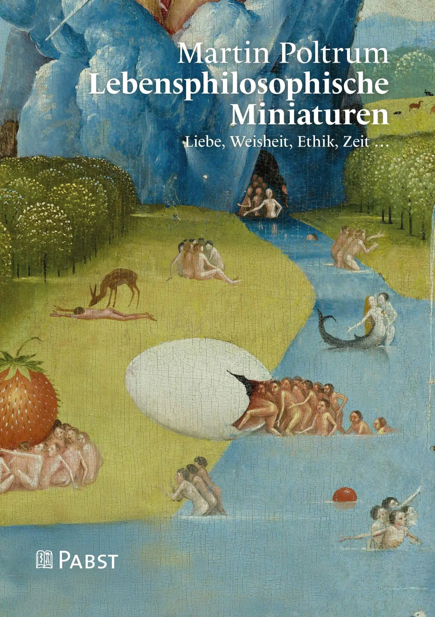 Cover: 9783958539983 | Lebensphilosophische Miniaturen | Liebe, Weisheit, Ethik, Zeit ...