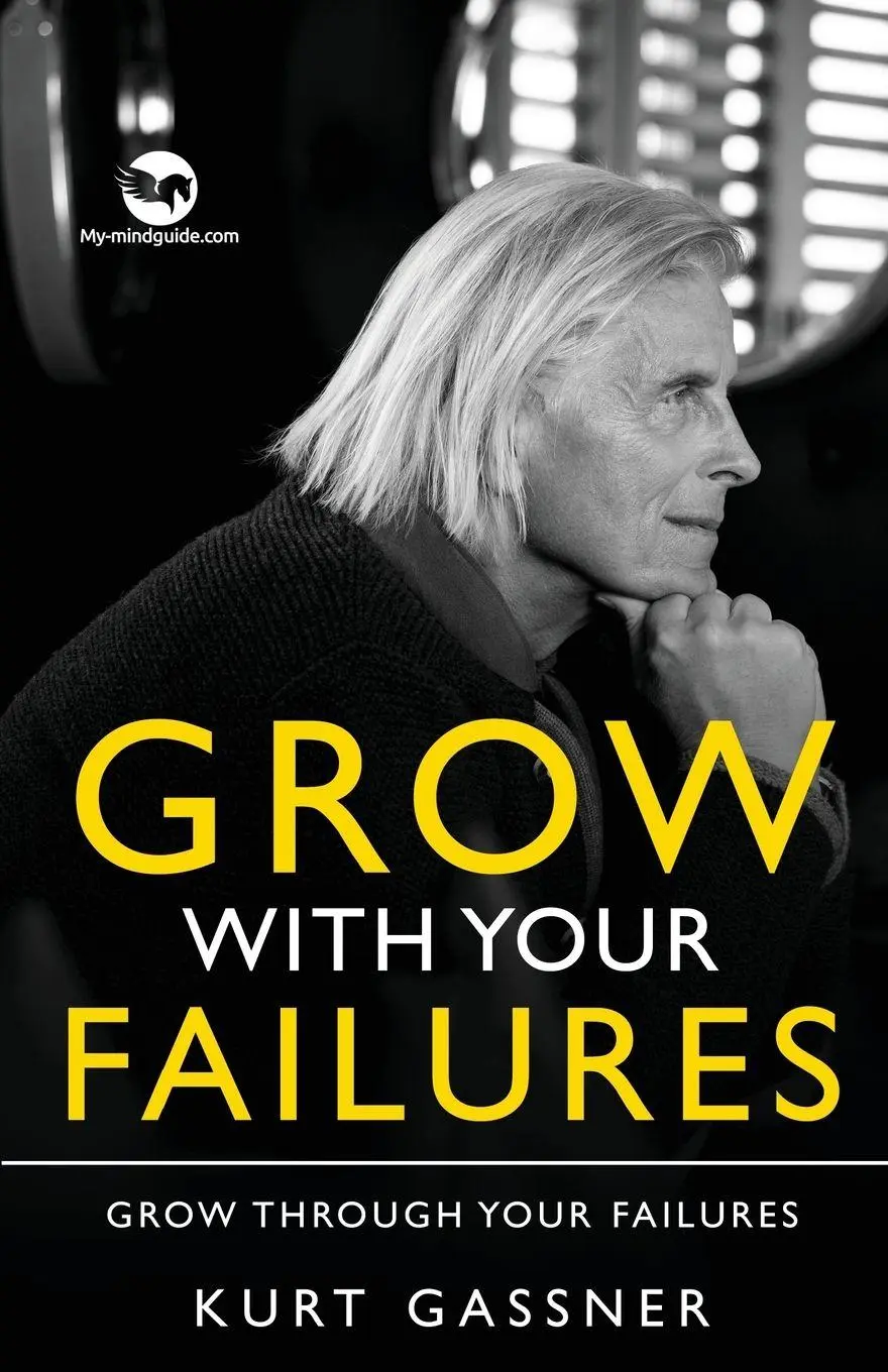 Cover: 9783987939983 | Grow With Your Failures | Grow Through Your Failures | Kurt Gassner