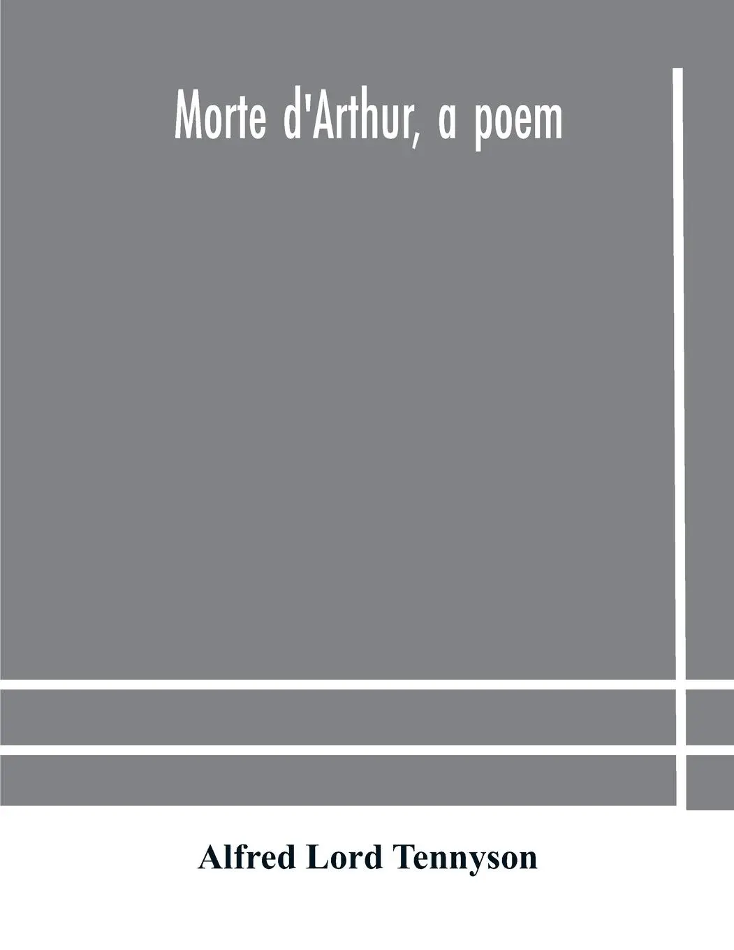 Cover: 9789354179983 | Morte d'Arthur, a poem | Alfred Lord Tennyson | Taschenbuch | Englisch