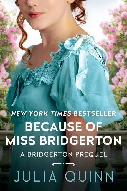 Cover: 9780063270084 | Because of Miss Bridgerton | A Bridgerton Prequel | Julia Quinn | Buch