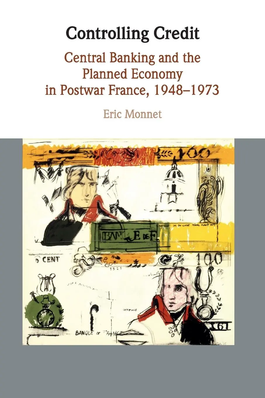 Cover: 9781108400084 | Controlling Credit | Eric Monnet | Taschenbuch | Englisch | 2019