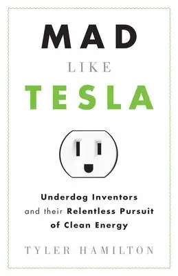 Cover: 9781770410084 | Mad Like Tesla | Tyler Hamilton | Taschenbuch | Englisch | 2011