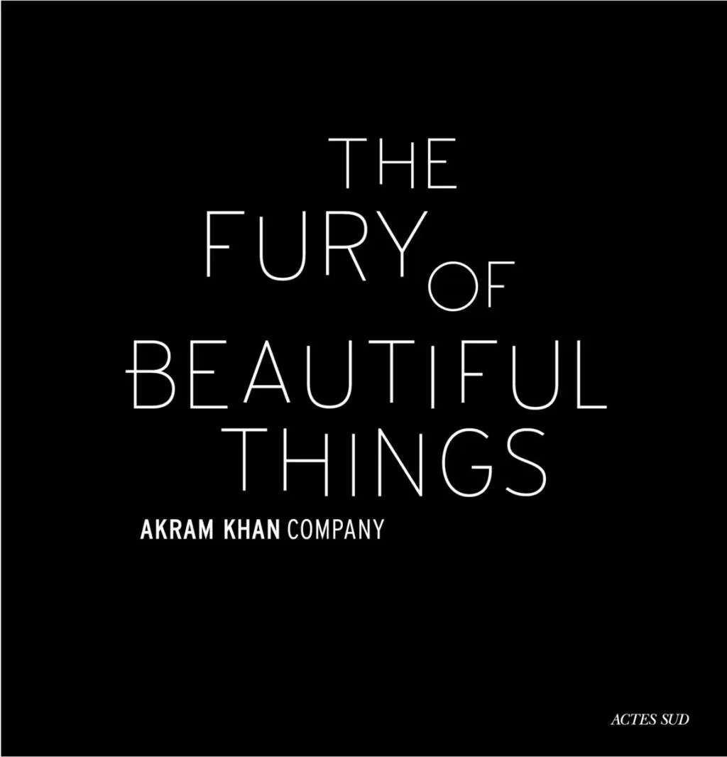 Cover: 9782330130084 | Akram Khan: The Fury of Beautiful Things | Akram Khan | Buch | 2020