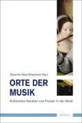 Cover: 9783412200084 | Orte der Musik | Susanne Rode-Breymann | Taschenbuch | 290 S. | 2007