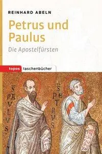 Cover: 9783836710084 | Petrus und Paulus | Die Apostelfürsten, Topos Taschenbücher 1008
