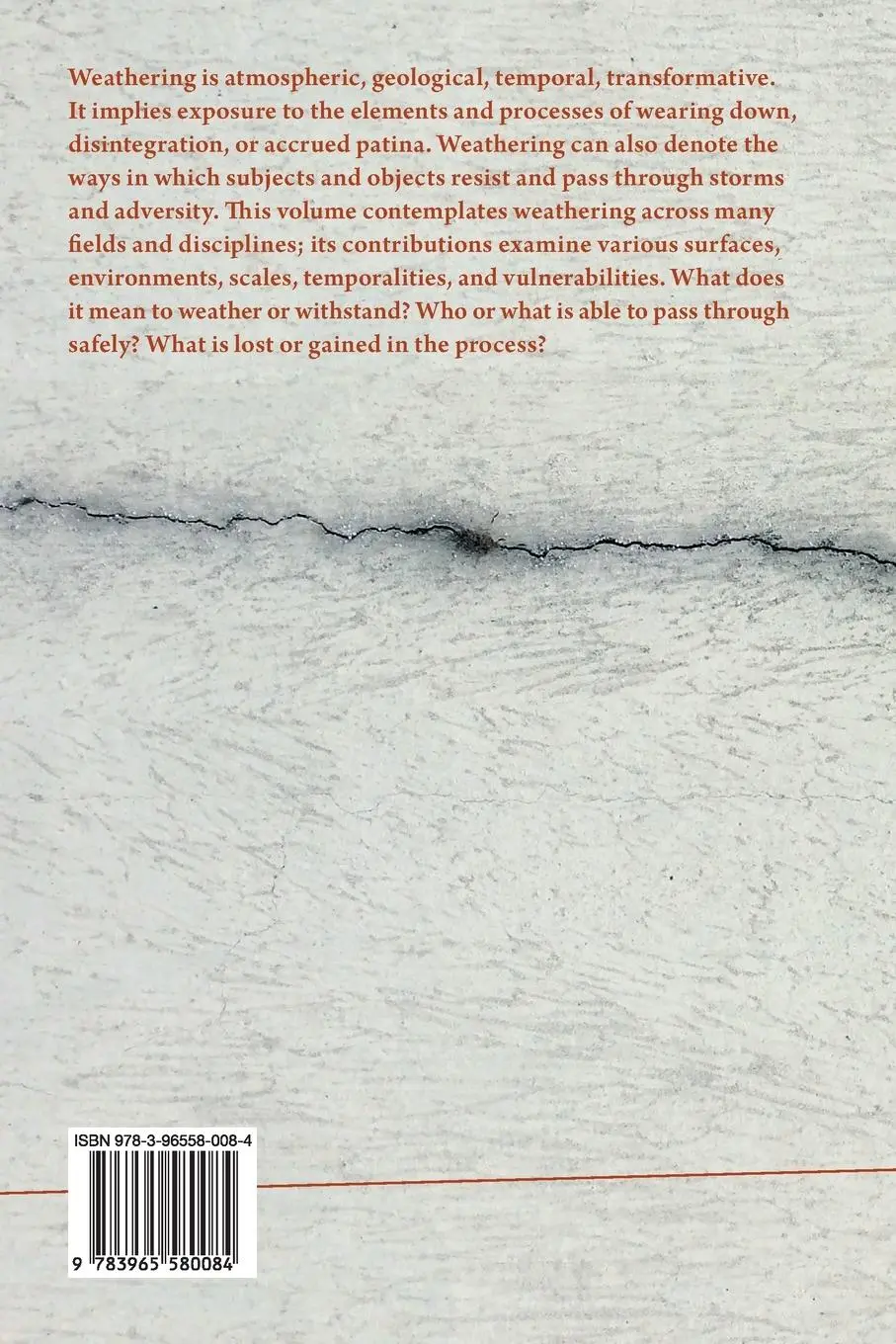 Rückseite: 9783965580084 | Weathering | Ecologies of Exposure | Christoph F. E. Holzhey (u. a.)