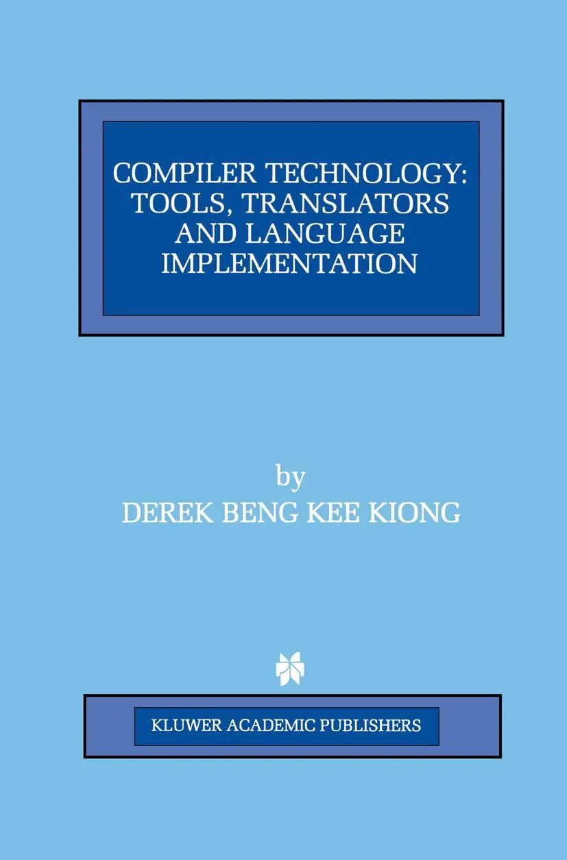 Cover: 9780792380184 | Compiler Technology | Tools, Translators and Language Implementation