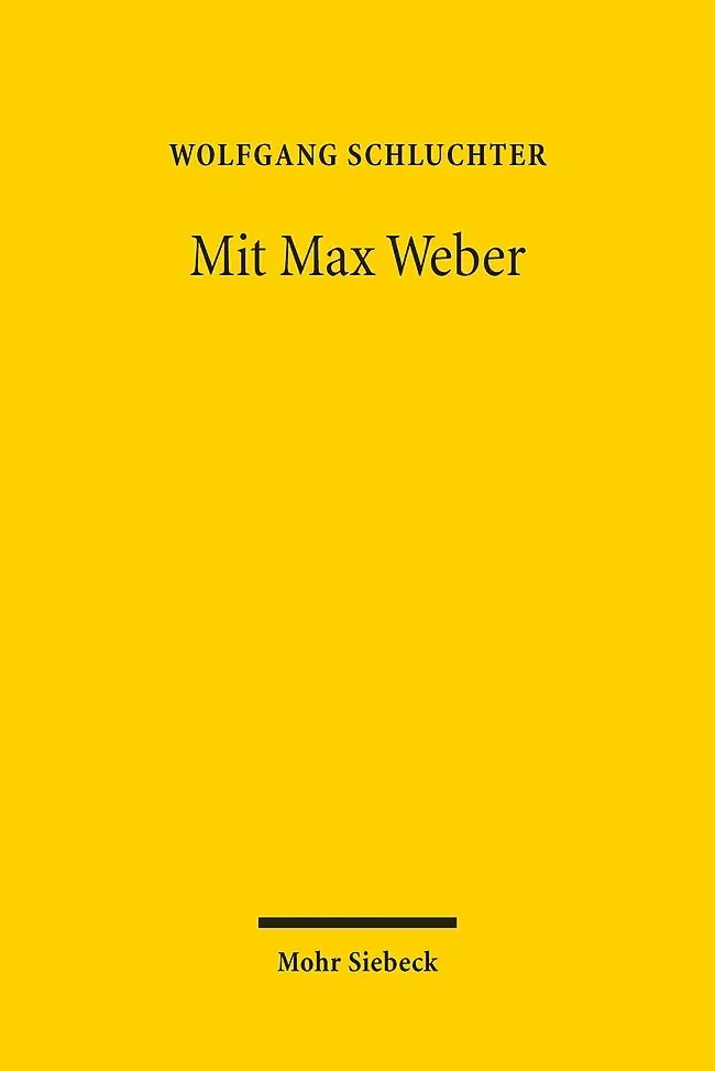 Cover: 9783161590184 | Mit Max Weber | Studien | Wolfgang Schluchter | Taschenbuch | IX