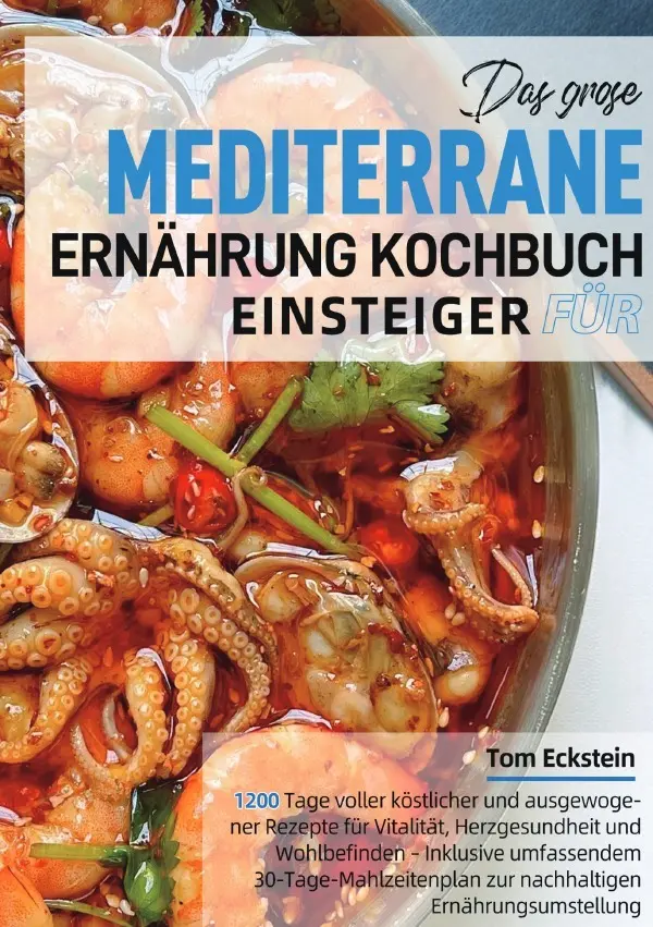 Cover: 9783565130184 | Das große Mediterrane Ernährung Kochbuch für Einsteiger | Tom Eckstein