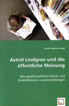 Cover: 9783639000184 | Astrid Lindgren und die öffentliche Meinung | Sarah Susanne Haag