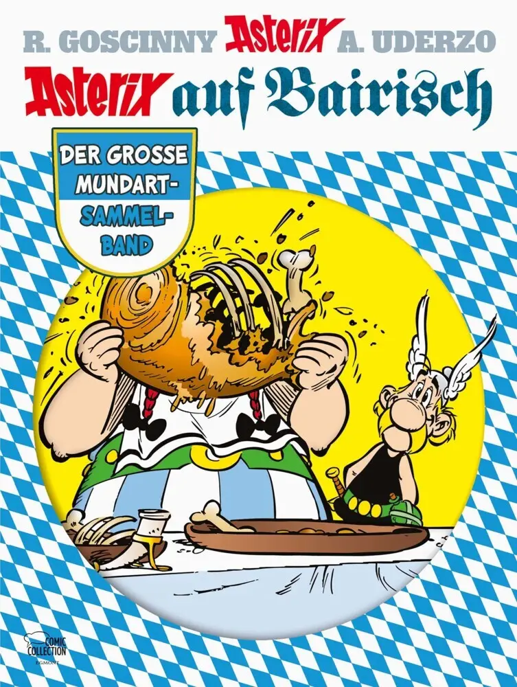 Cover: 9783770440184 | Asterix auf Bairisch | Der große Mundart-Sammelband | Goscinny (u. a.)