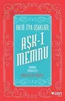 Cover: 9789750730184 | Ask-i Memnu Günümüz Türkcesiyle | Halid Ziya Usakligil | Taschenbuch