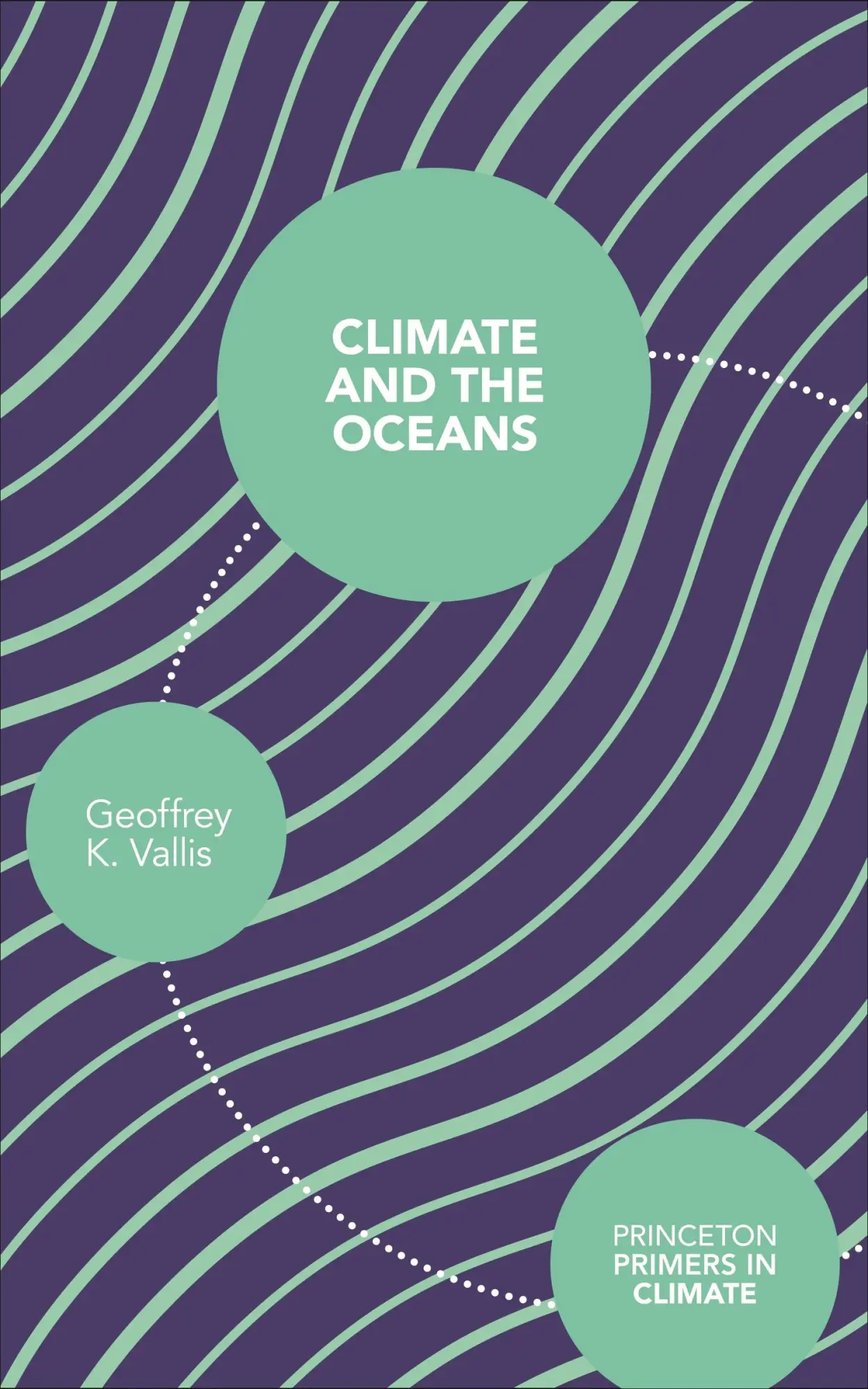 Cover: 9780691150284 | Climate and the Oceans | Geoffrey K Vallis | Taschenbuch | Englisch
