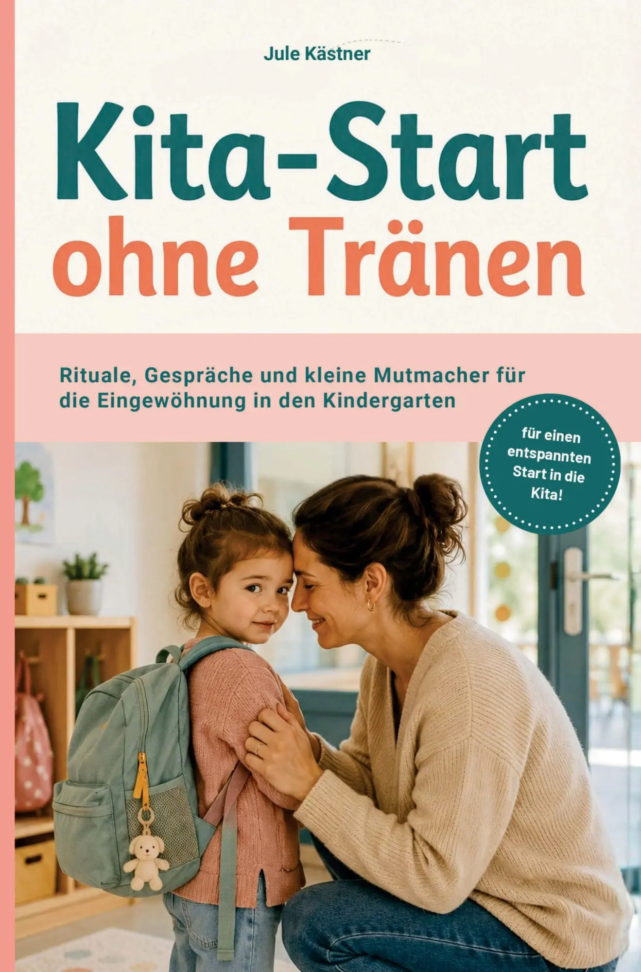 Cover: 9783693830284 | Eingewöhnung in Kita und Kindergarten: Kita-Start ohne Tränen | Buch