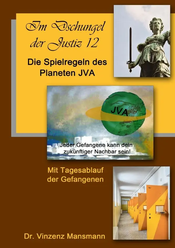 Cover: 9783741890284 | Im Dschungel der Justiz / Die Spielregeln des Planeten JVA | Mansmann