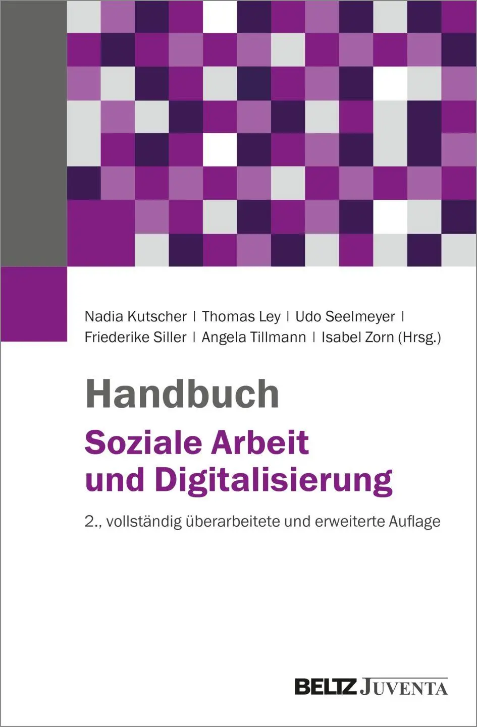 Cover: 9783779990284 | Handbuch Soziale Arbeit und Digitalisierung | Nadia Kutscher (u. a.)
