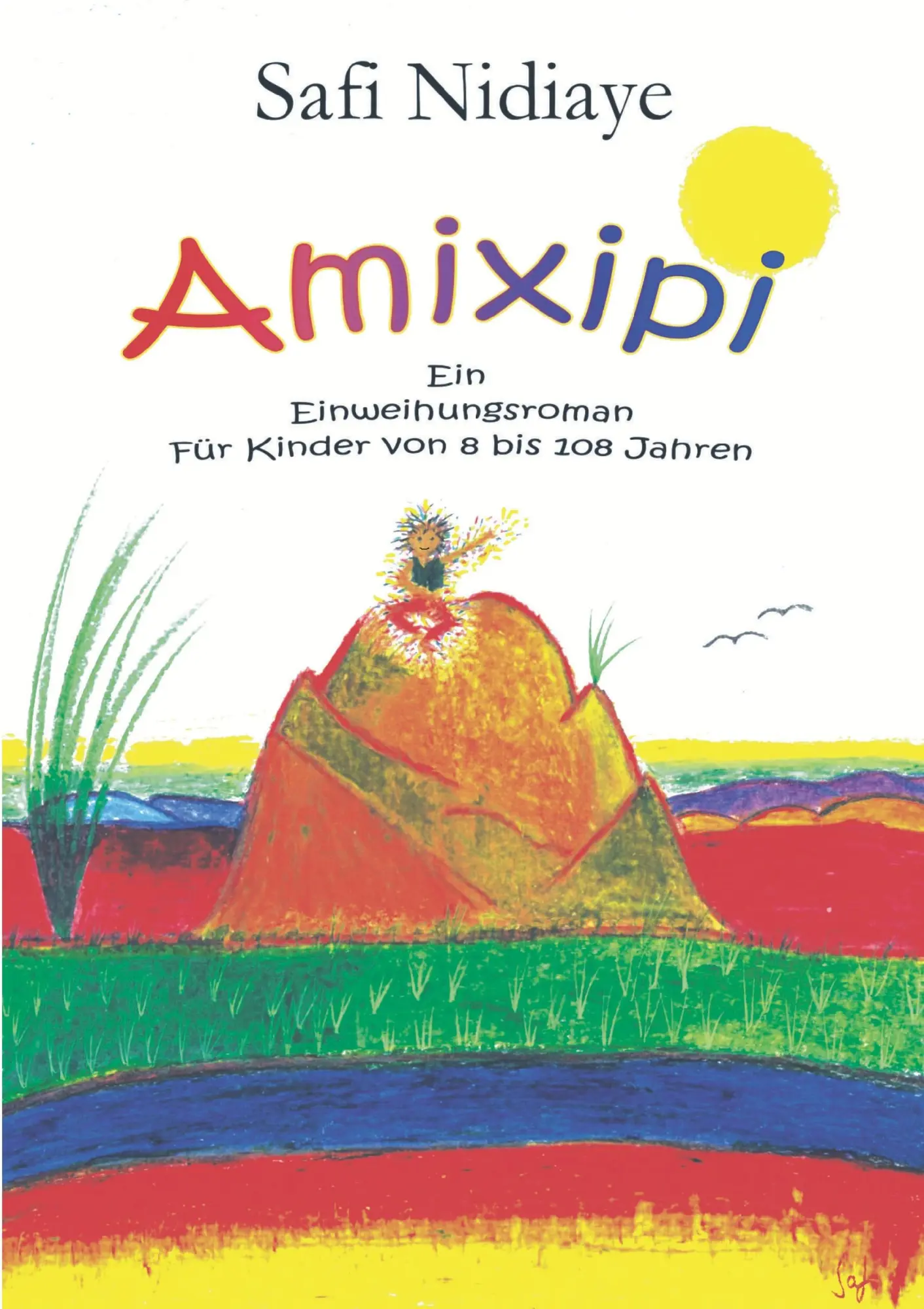 Cover: 9783831120284 | Amixipi | Safi Nidiaye | Taschenbuch | 163 S. | Deutsch | 2001