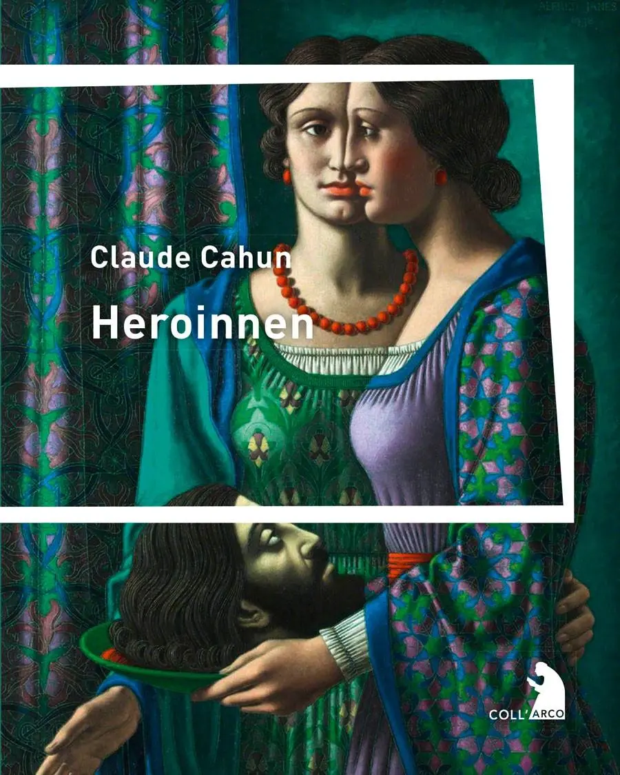Cover: 9783965870284 | Heroinnen | Claude Cahun | Taschenbuch | Coll'Arco | 200 S. | Deutsch