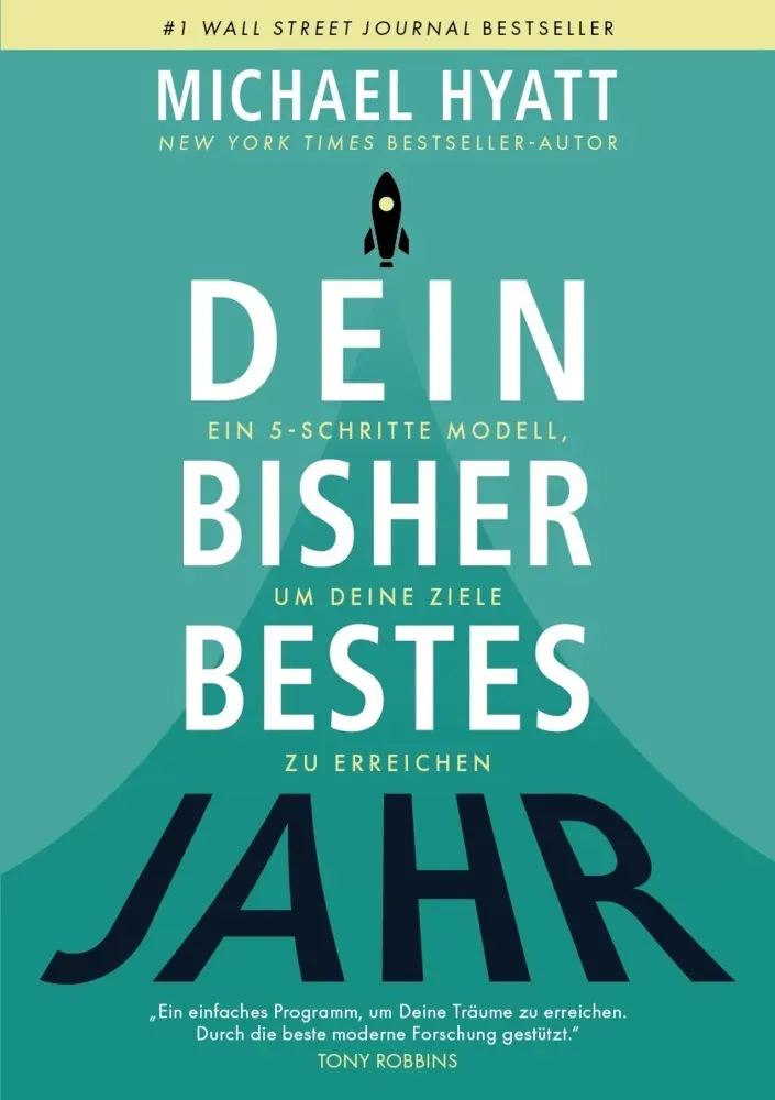 Cover: 9783985430284 | Dein bisher bestes Jahr | Michael Hyatt | Taschenbuch | Buch | Deutsch