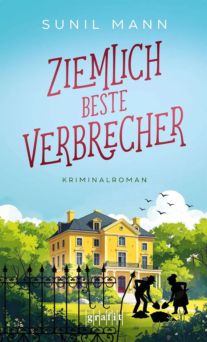 Cover: 9783986590284 | Ziemlich beste Verbrecher | Sunil Mann | Taschenbuch | 352 S. | 2026