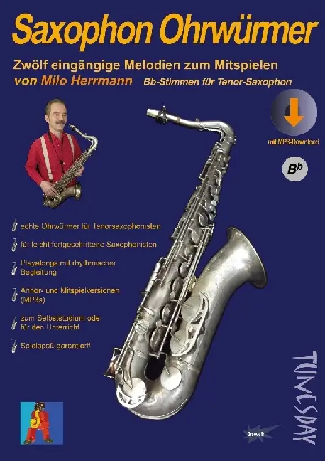 Cover: 9790501980284 | Saxophon Ohrwürmer, für Tenor-Saxophon | Milo Herrmann | Deutsch