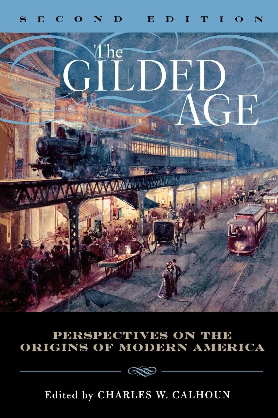 Cover: 9780742550384 | Gilded Age | Perspectives on the Origins of Modern America | Calhoun