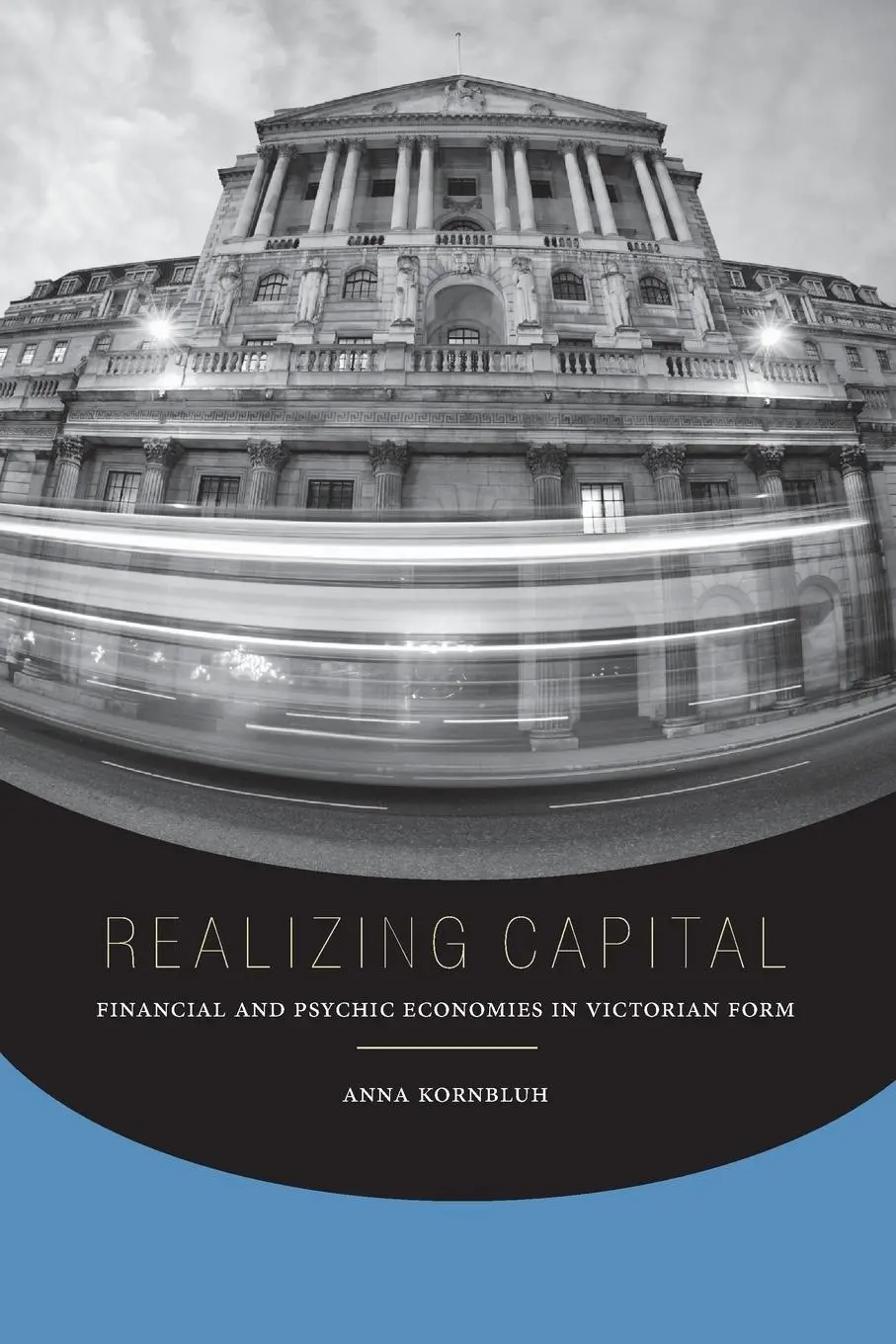 Cover: 9780823280384 | Realizing Capital | Financial and Psychic Economies in Victorian Form