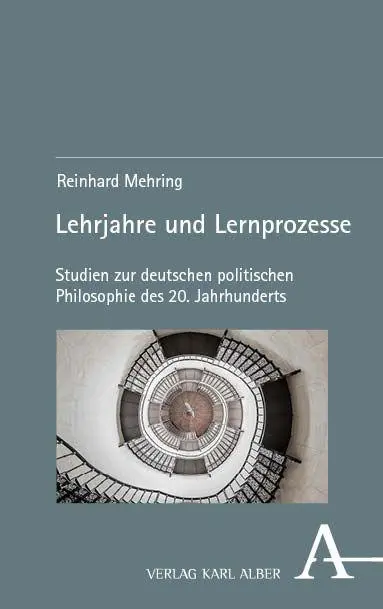 Cover: 9783495990384 | Lehrjahre und Lernprozesse | Reinhard Mehring | Taschenbuch | 307 S.