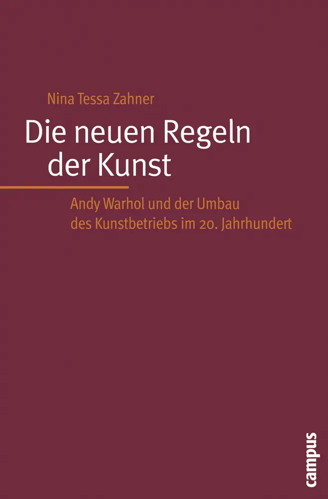 Cover: 9783593380384 | Die neuen Regeln der Kunst | Nina Tessa Zahner | Taschenbuch | 326 S.