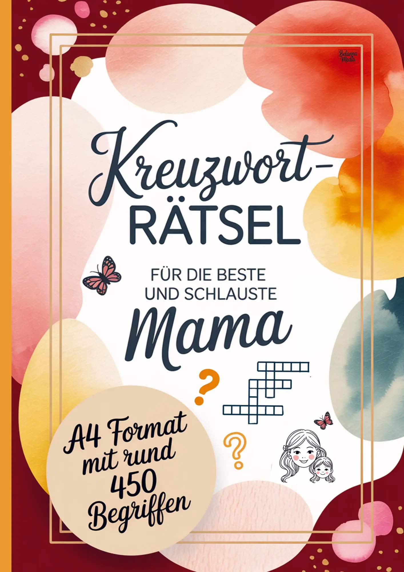 Cover: 9783693440384 | Kreuzworträtsel für die beste und schlauste Mama | Belanna Media
