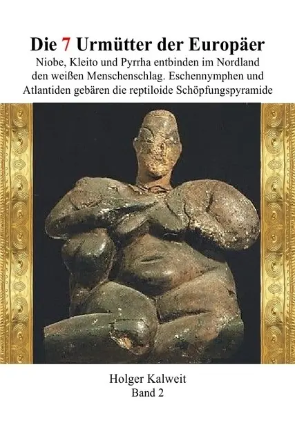 Cover: 9783745080384 | Die 7 Urmütter der Europäer | Holger Kalweit | Taschenbuch | Deutsch